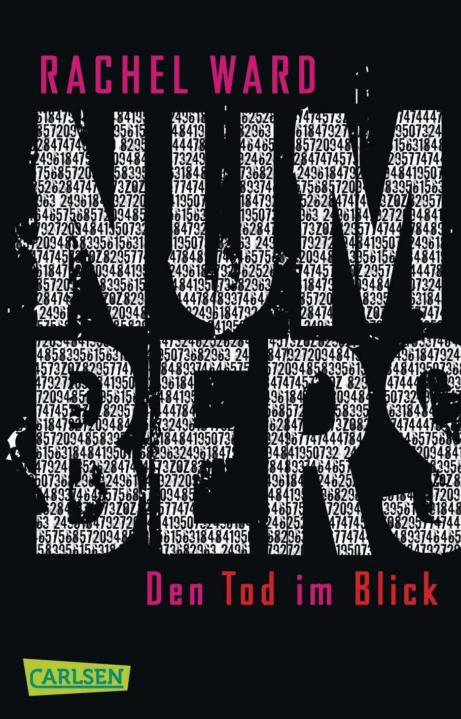 Numbers - Rachel Ward - Den Tod im Blick Thrillerbuch 1