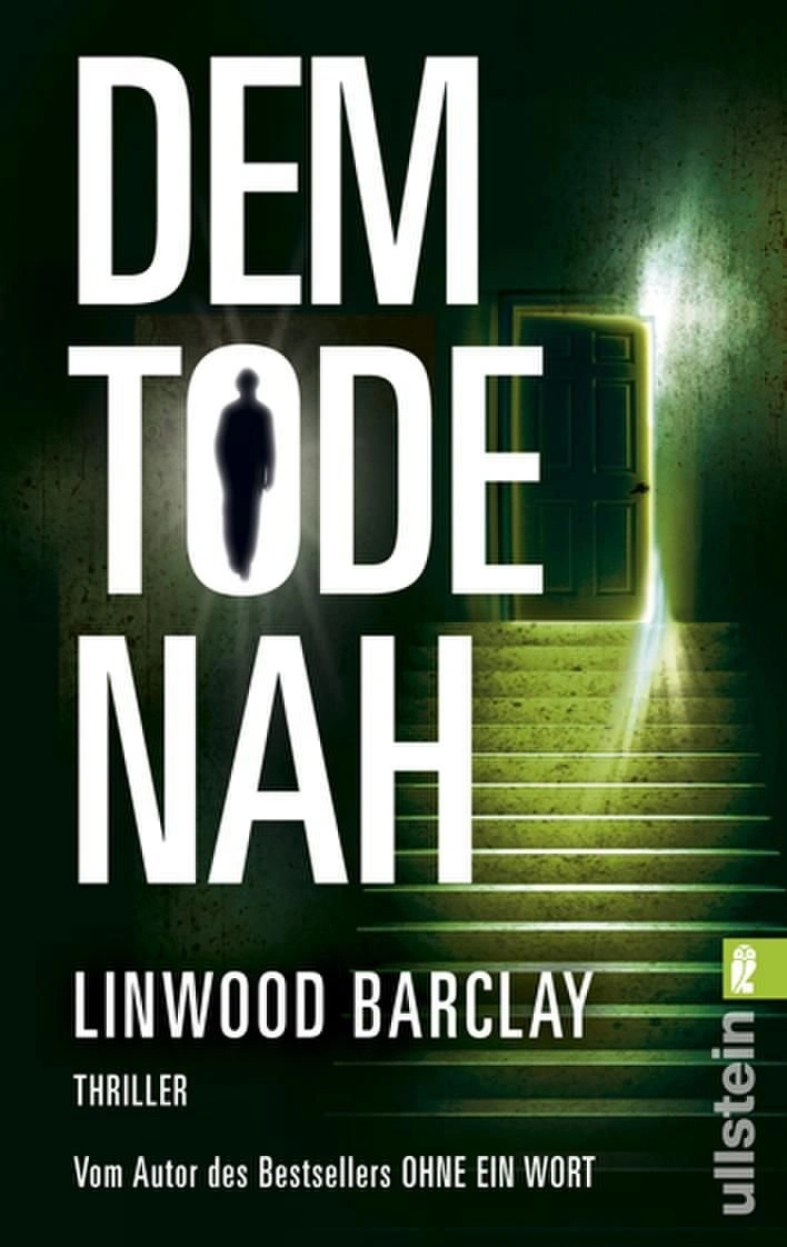 Dem Tode Nah - Linwood Barclay Thriller Buch Ullstein 1