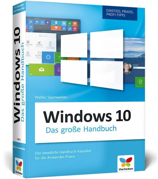 Windows 10 Handbuch von Walter Saumweber IT Programmierbuch Einsteiger Profis 1