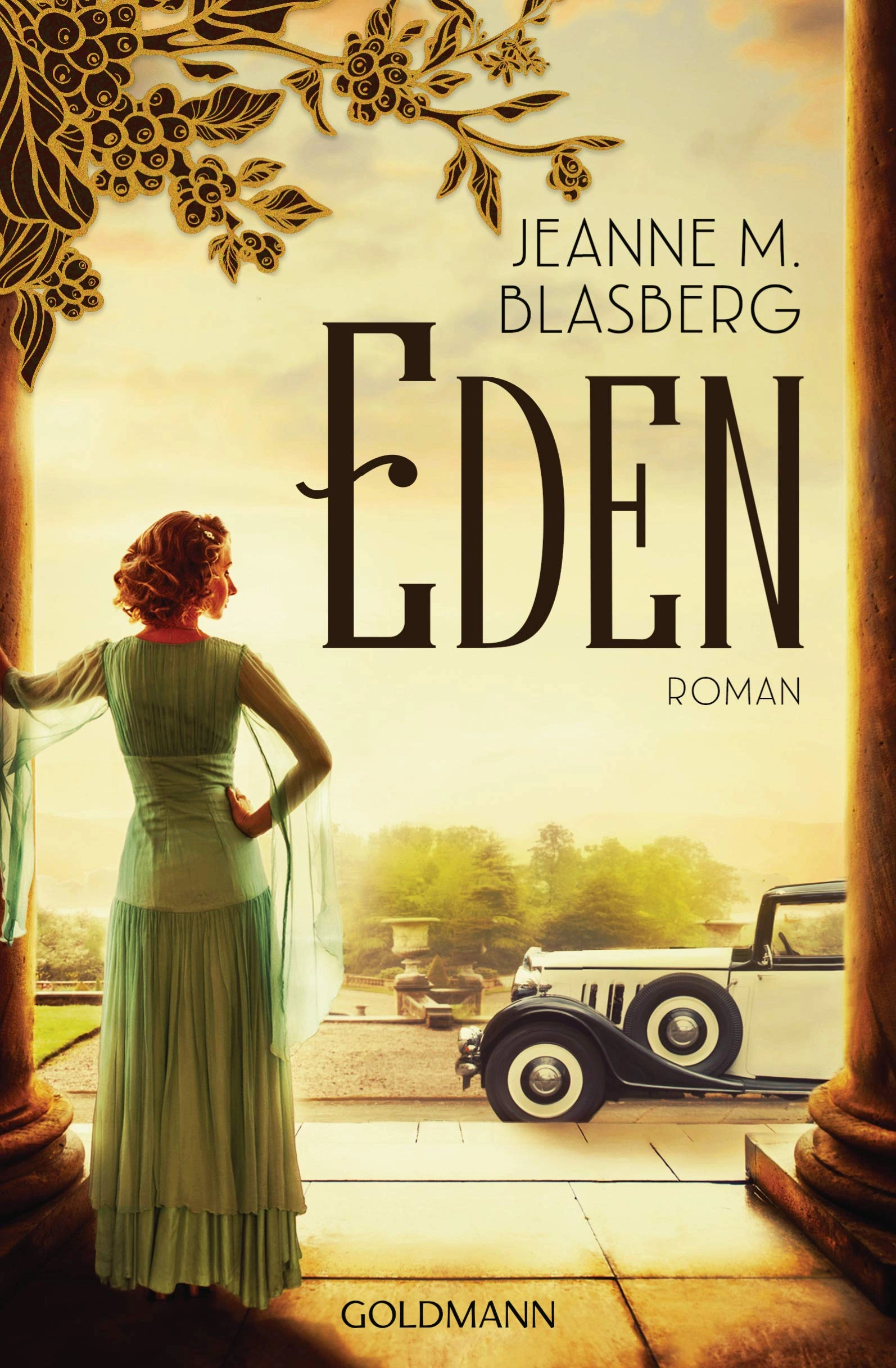 Eden Jeanne M. Blasberg Historischer Roman Familiengeheimnis Goldmann 1