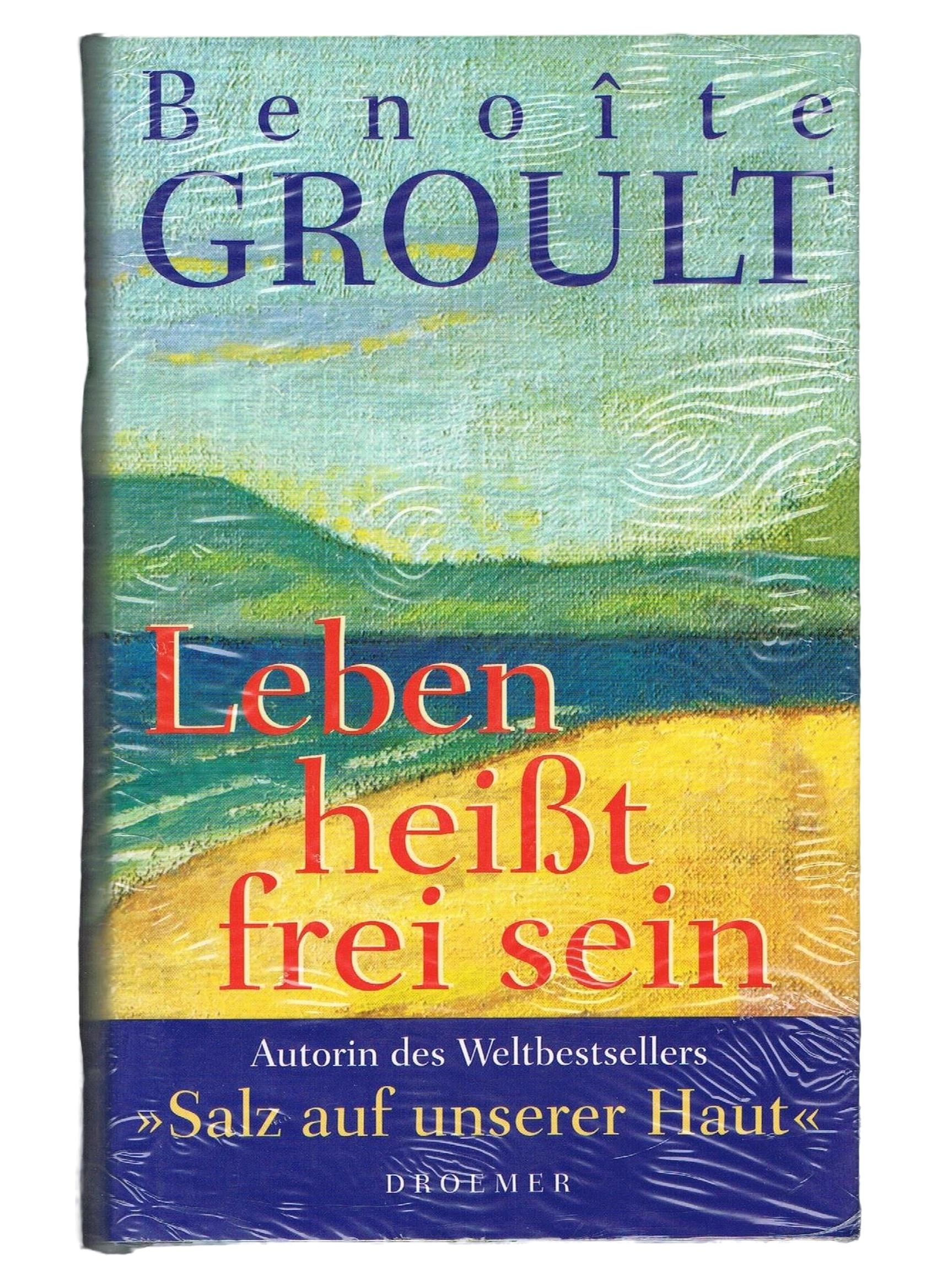 Benoîte Groult Leben heißt frei sein Autobiografie Droemer Hardcover 1