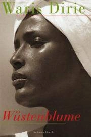 Wüstenblume - Waris Dirie Autobiografie Buch 1