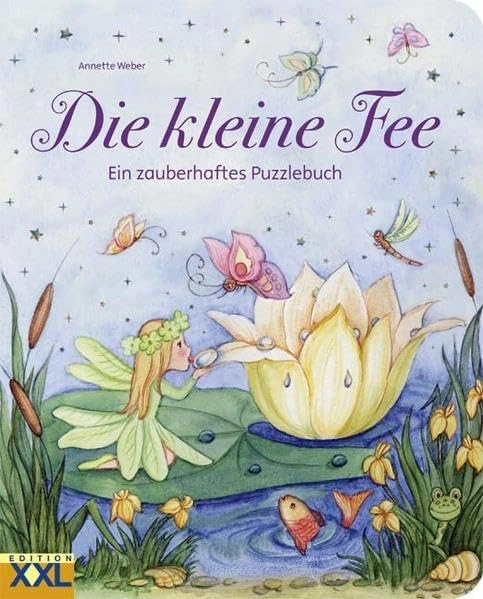 Die kleine Fee Ein zauberhaftes Puzzlebuch Edition XXL Annette Weber Kinder 1