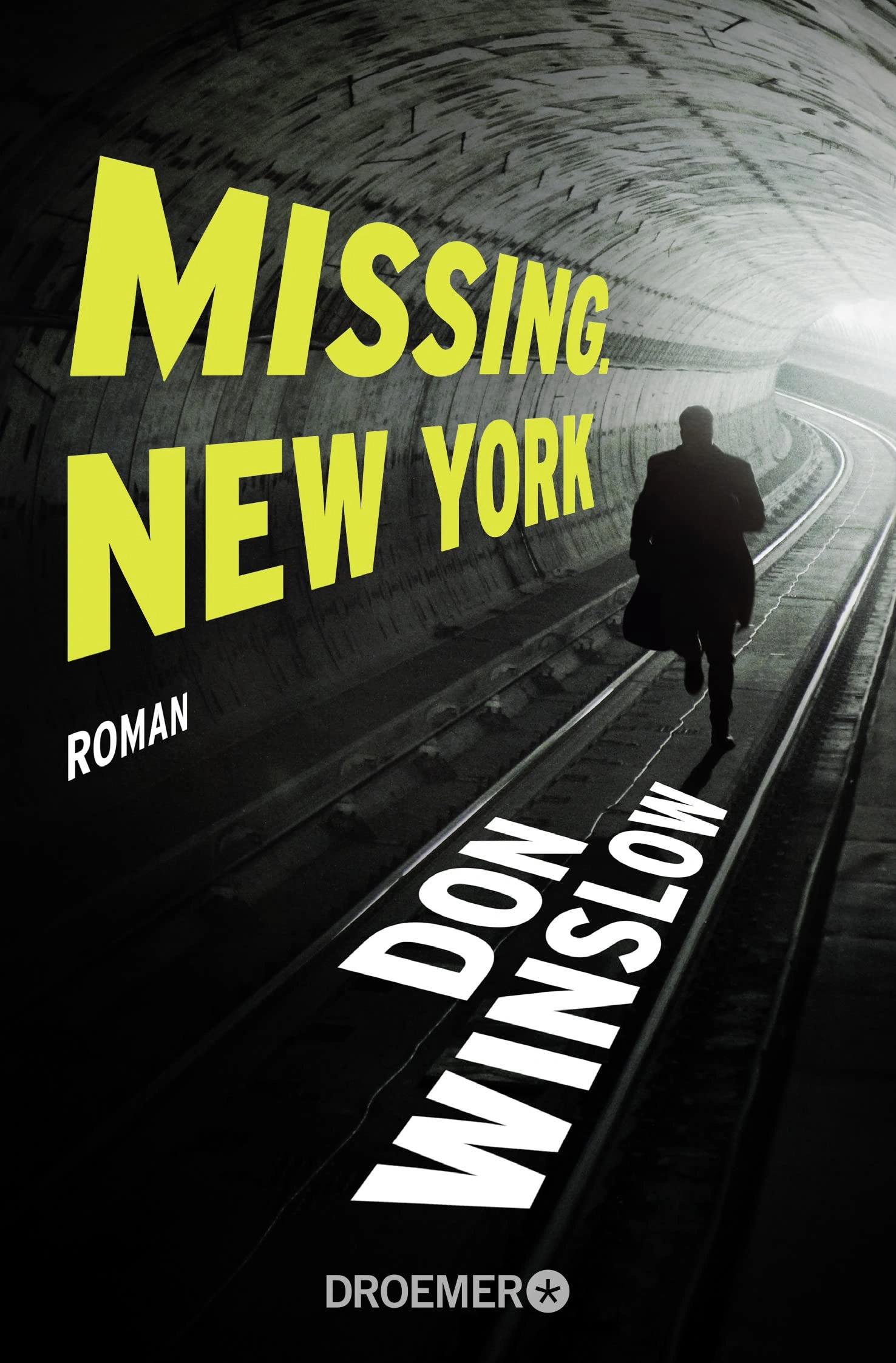 Missing. York Roman Don Winslow Thrillerbuch Droemer 1