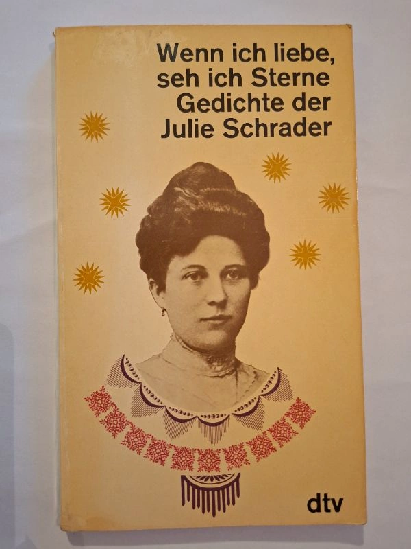 Wenn ich liebe, seh ich Sterne - Julie Schrader Gedichte dtv Lyrikbuch 2