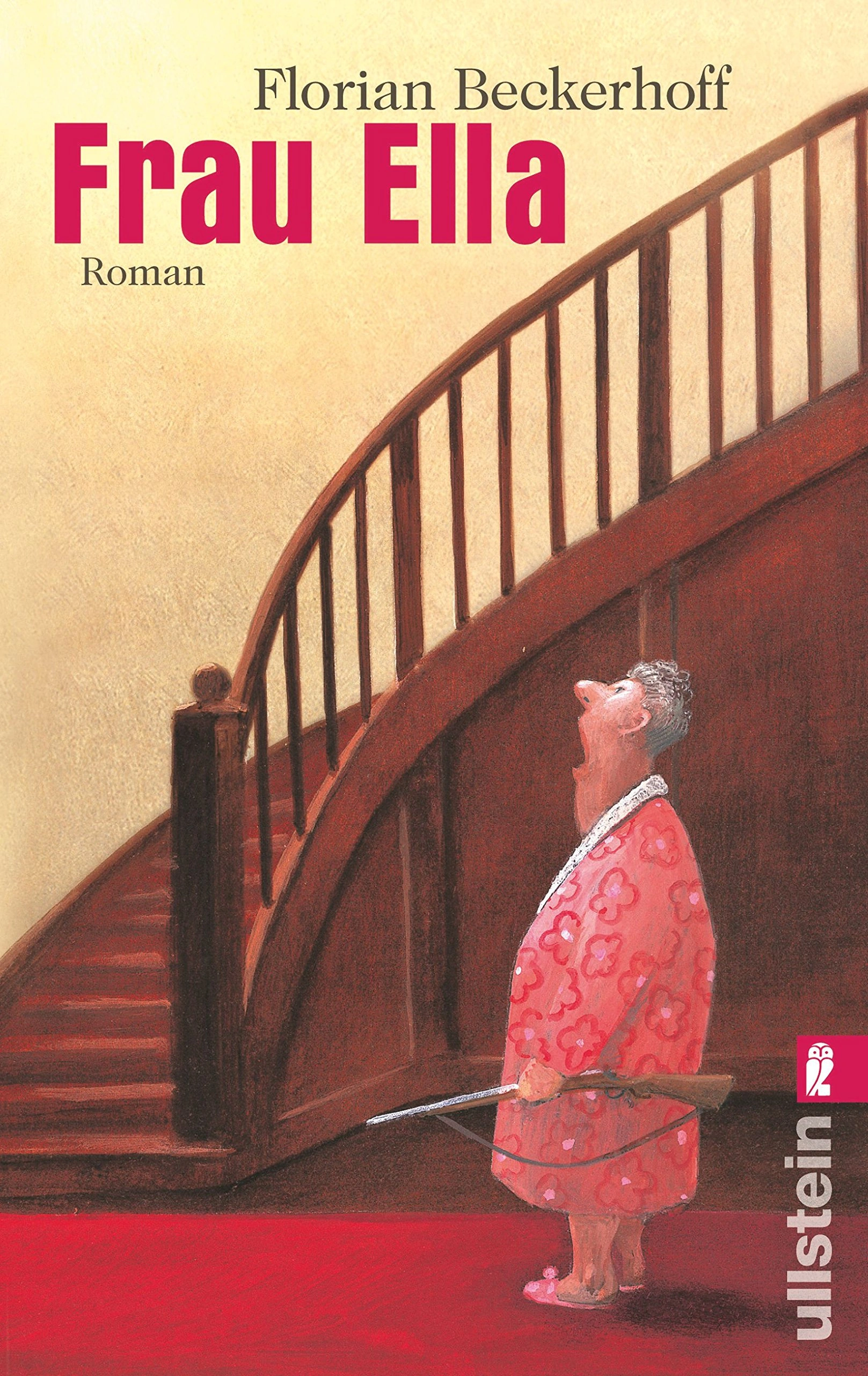 Frau Ella - Florian Beckerhoff Roman Ullstein Taschenbuch 1